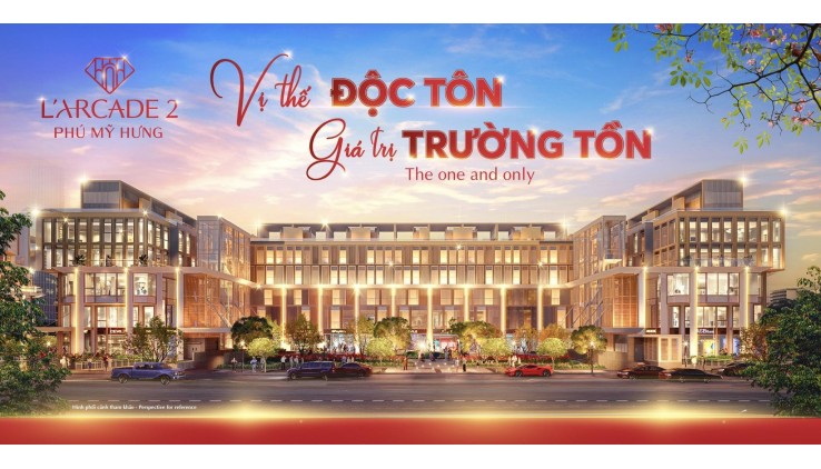 Mở bán dự án Larcade Phú Mỹ Hưng. Mua giai đoạn 1 giá đầu tư trực tiếp chủ đầu tư Phú Mỹ Hưng