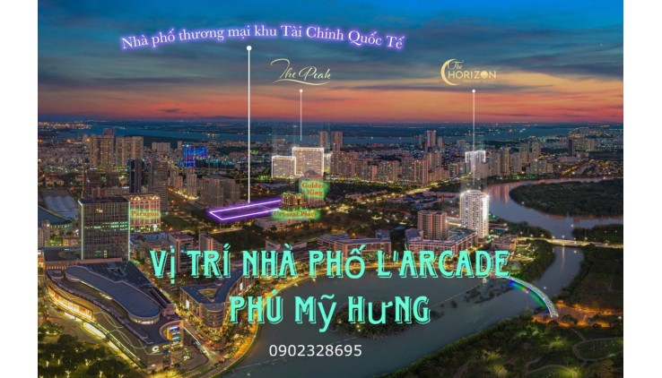 Nhà Phố Thương Mại L'arcade Phú Mỹ Hưng chính thức mở bán ngày 15/6/2024. Mua trực tiếp chủ đầu tư, chính sách và giá bán hấp dẫn