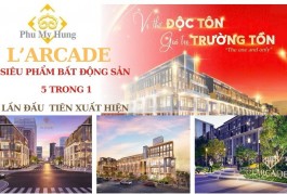 Dự án Phú Mỹ Hưng Larcade được chính thức mở bán vào ngày 15/6/2024. Nhận báo giá gọi ngay em Loan ạ