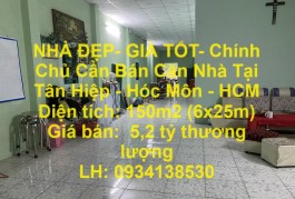 NHÀ ĐẸP- GIÁ TỐT- Chính Chủ Cần Bán Căn Nhà Tại Tân Hiệp - Hóc Môn - HCM