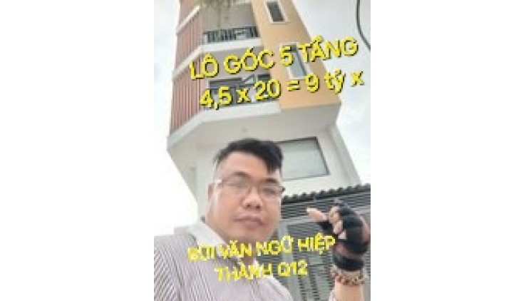Toà Nhà 5 tầng 4,5 x 20 có 9 tỷ x Bùi Văn Ngữ Hiệp Thành Quận 12 TP.HCM