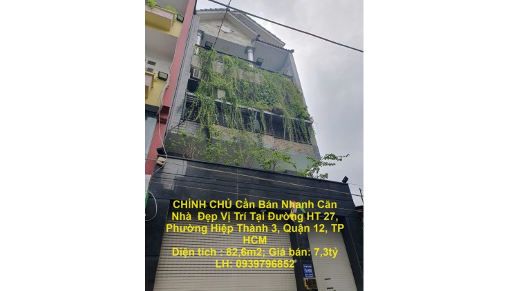 CHÍNH CHỦ Cần Bán Nhanh Căn Nhà  Đẹp Vị Trí Tại Quận 12, TP HCM