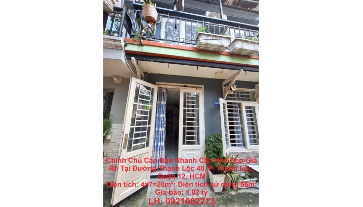 Chính Chủ Cần Bán Nhanh Căn Nhà Đẹp-Giá Rẻ Tại Đường Thạnh Lộc 40, P. Thạnh Lộc, Quận 12, HCM