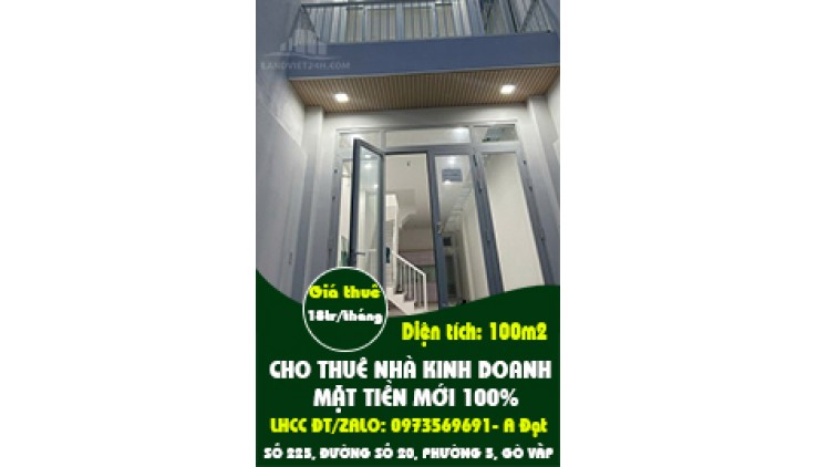 CHO THUÊ NHÀ KINH DOANH MẶT TIỀN MỚI 100% – SỐ 225, ĐƯỜNG SỐ 20, P.5, GÒ VẤP