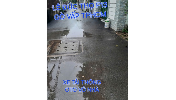 60tr/m2 Xe tải Thông 98m2 có 6,3 tỷ Lê Đức Thọ Phường 13 Gò Vấp TP.HCM