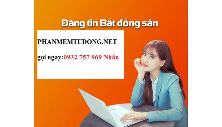 Phần Mềm Đăng Tin Bất Động Sản 200 website bds hiệu quả