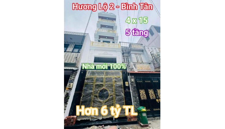 Nhà mới đẹp - 4 tầng - Hương Lộ 2 - Bình Tân - Nhỉnh 6 tỷ