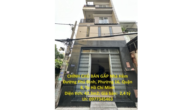 CHÍNH CHỦ BÁN GẤP Nhà Hẻm Đường Phú Định, Phường 16, Quận 8, Tp Hồ Chí Minh