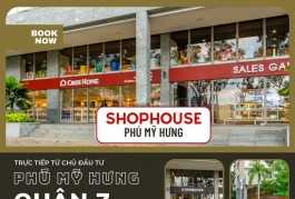Bán Shophouse mặt tiền đường Tôn Dật Tiên Phú Mỹ Hưng.Mua trực tiếp chủ đầu tư Phú Mỹ Hưng