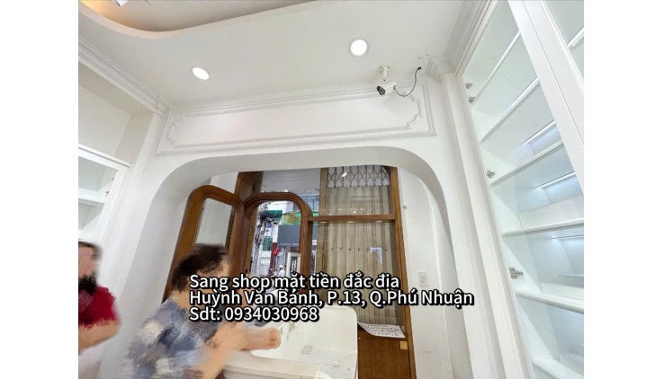 Quận Phú Nhuận – MT Huỳnh Văn Bánh ! Sang Rẻ MB Shop Decor Đẹp, Sẵn Full Nội Thất Mới Đẹp, Tel : 0934030968 ( chính chủ )
