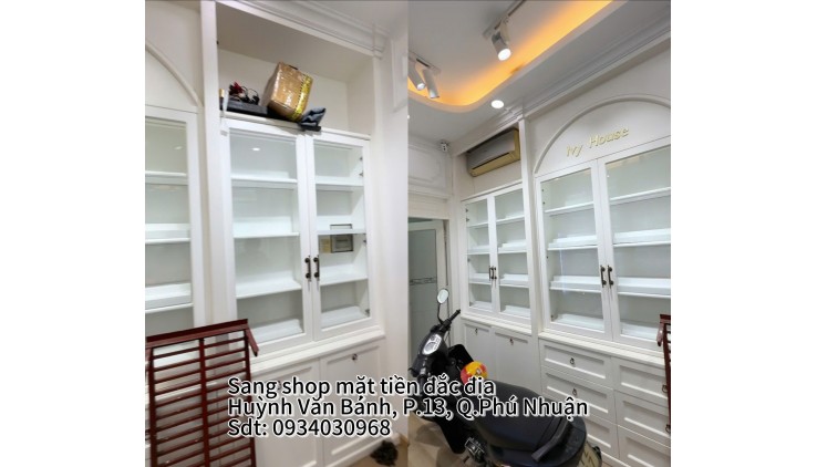 Quận Phú Nhuận – MT Huỳnh Văn Bánh ! Sang Rẻ MB Shop Decor Đẹp, Sẵn Full Nội Thất Mới Đẹp, Tel : 0934030968 ( chính chủ )