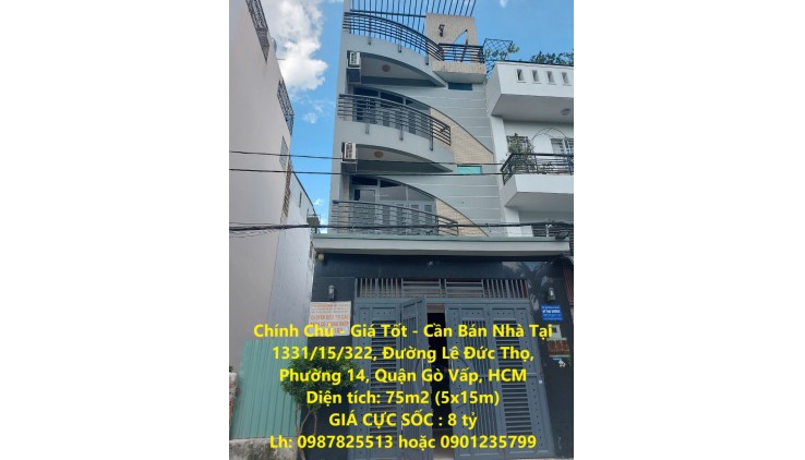 Chính Chủ - Giá Tốt - Cần Bán Nhà Tại 1331/15/322, Đường Lê Đức Thọ, Phường 14, Quận Gò Vấp, HCM
