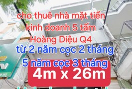 NHÀ THUÊ NGUYÊN CĂN  MẶT TIỀN KINH DOANH TỰ DO 
 NGANG 4 X 26 
ĐÚC 5 TẤM - 45 TRIỆU THÁNG HOÀNG DIỆU Q4
