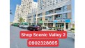PHÚ MỸ HƯNG MỞ BÁN SHOP GÓC TẠI DỰ ÁN SCENIC VALLETY - DIỆN TÍCH ĐA DẠNG TỪ 200-452M2