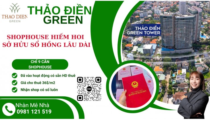 Mua Bán Shophouse sỏ hửu sổ hồng lâu dài tại Thảo Điền Green Nguyễn Văn Hưởng Quận 2 , nhận booking 9 căn.
