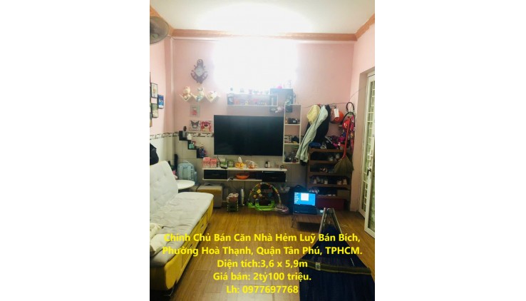 Chính Chủ Bán Căn Nhà Hẻm Luỹ Bán Bích, Phường Hoà Thạnh, Quận Tân Phú, TPHCM.