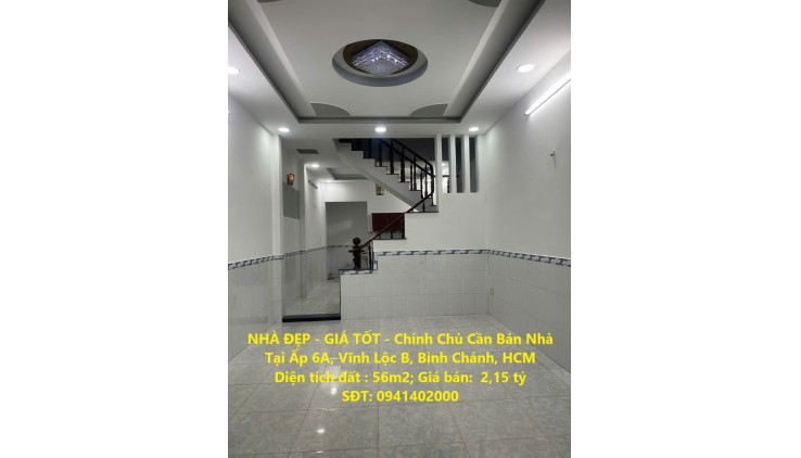 NHÀ ĐẸP - GIÁ TỐT - Chính Chủ Cần Bán Nhà Tại Ấp 6A, Vĩnh Lộc B, Bình Chánh, HCM