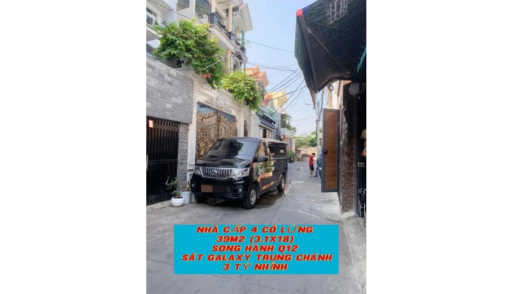 Nhà cấp 4,,,39m2 (3,1x18) Song Hành Q12 ,sát Galaxy Trung Chánh ,hxh thông, 3 tỷ nhỉnh 0932030061