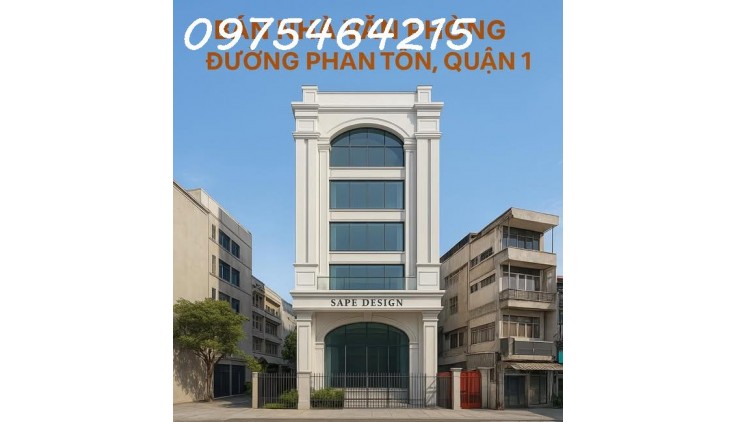 BÁN TÒA NHÀ VĂN PHÒNG MẶT TIỀN PHAN TÔN – ĐA KAO, QUẬN 1